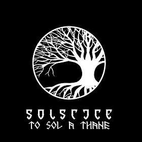 Solstice: To Sol A Thane (Vinyl)