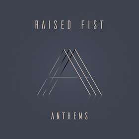 Raised Fist: Anthems 2019 CD