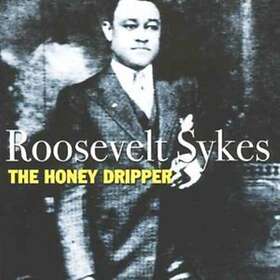 Sykes Roosevelt: Honeydripper CD