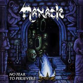 Manacle: No Fear To Persevere CD