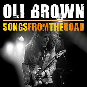 Brown Oli: Songs From The Road CD
