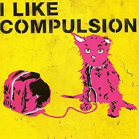 Compulsion: I Like Compulsion and Compulsion... CD