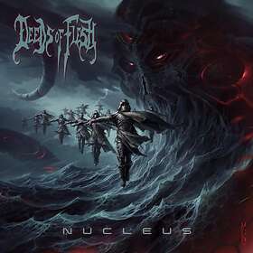 Deeds Of Flesh: Nucleus 2020 CD