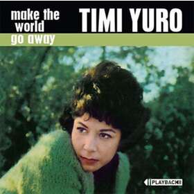 Yuro Timi: Make The World Go Away CD
