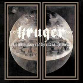 Kruger: For Death Glory & The End Of The World CD