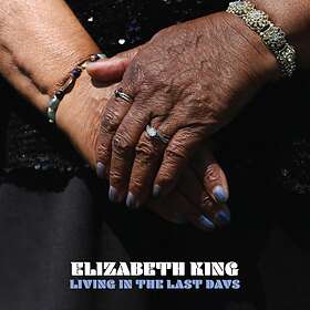 King Elizabeth: Living In The Last Days CD