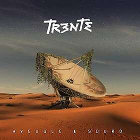Trente: Aveugle & Sourd CD