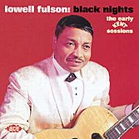 Fulson Lowell: Black Nights/The Early Kent... CD