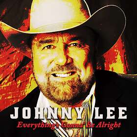 Lee Johnny: Everything's Gonna Be Alright CD