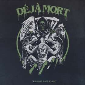Deja Mort: La Mort Dans L'ame CD
