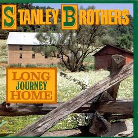 Stanley Brothers: Long Journey Home CD