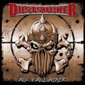 Dustsucker: Rock N Roll Sniper CD