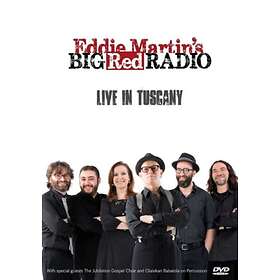 Eddie Martin's Big Red Radio: Live In Tuscany