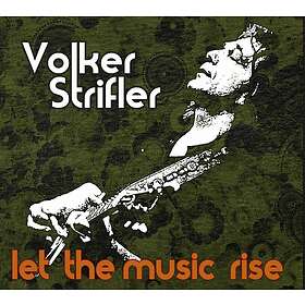 Strifler Volker: Let The Music Rise CD