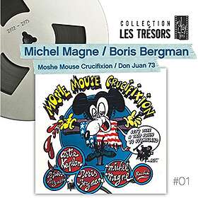 Magne Michel / Bergman Boris: Moshe Mouse Cru...