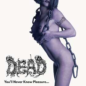 Dead: You'll Never Know Pleasure CD