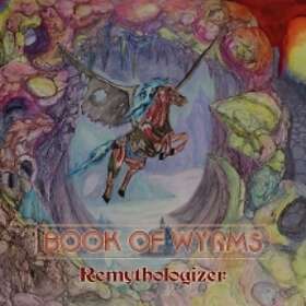 Book Of Wyrms: Remythologizer CD