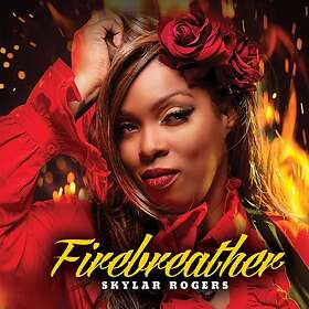 Rogers Skylar: Firebreather CD