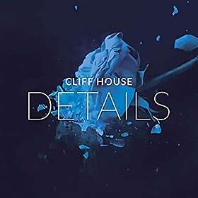 Cliff House: Details CD