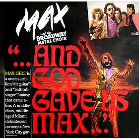 Max & The Broadway Metal Choir: And God Gave ... CD