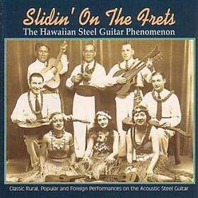 Slidin' On The Frets/Hawaiian Steel Guitar...