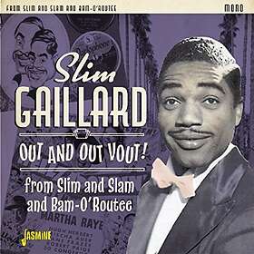 Gaillard Slim: Out And Out Vout! CD