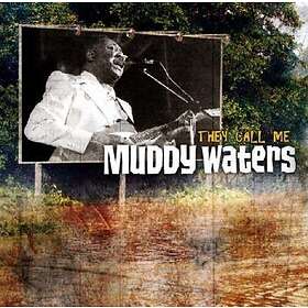 Waters Muddy: They Call Me Muddy Waters CD