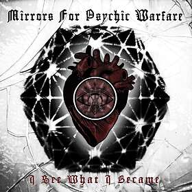 Mirrors For Psychic Warfare: I See What I Became (Vinyl)
