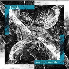 Pinch: Reality Tunnels (Vinyl)