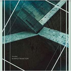 Hippotraktor: Meridian CD