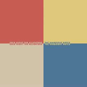Cold Night For Alligators: The Hindsight Notes CD