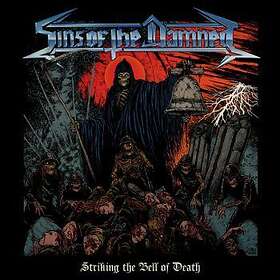 Sins Of The Damned: Striking The Bell Of Death CD