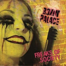 Roxin' Palace: Freaks Of Society CD