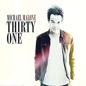 Malone Michael: Thirty One CD