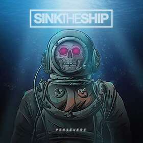 Sink the Ship: Persevere CD