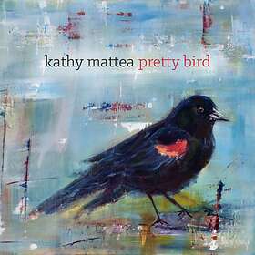 Mattea Kathy: Pretty Bird CD
