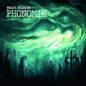 Phonomik: Brain Bleeder CD
