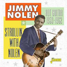 Nolen Jimmy: Strollin' with Nolen 1953-62 CD