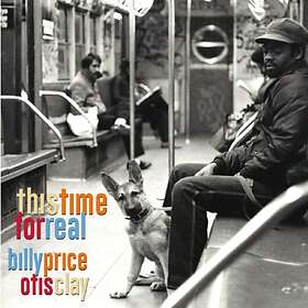 Price Billy & Otis Clay: This Time For Real CD