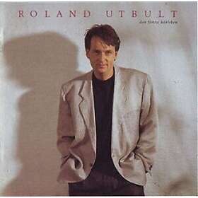 Utbult Roland: Den första kärleken 1988 CD