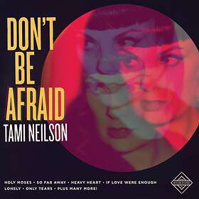 Neilson Tami: Don't Be Afraid CD