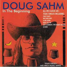 Sahm Doug: In The Beginning CD