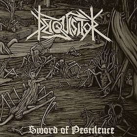 Deiquisitor: Sword Of Pestilence (Vinyl)