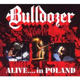 Bulldozer: Alive... In Poland