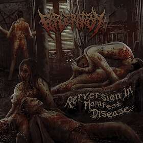 Perveration: Perversion In Manifest Disease CD