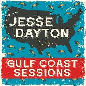 Dayton Jesse: Gulf Coast Sessions