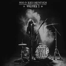 Hill Steve: Solo Recordings Volume 3 CD