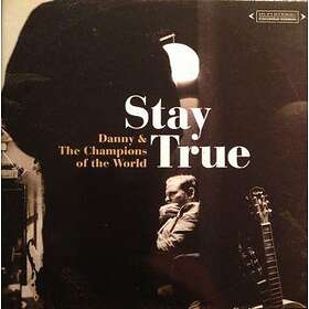 Danny & The Champions Of The W: Stay True CD