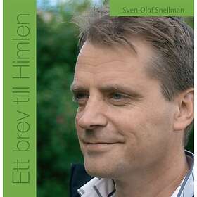 Snellman Sven-Olof: Ett brev till himlen 2009