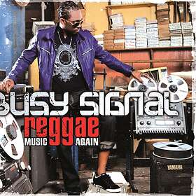 Busy Signal: Reggae Music Again